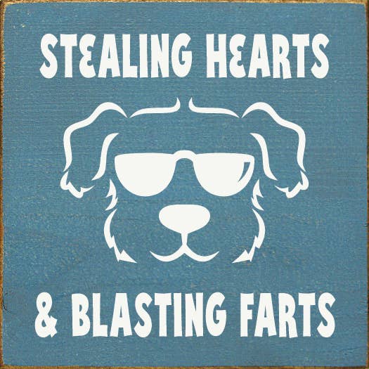 Sign, Stealing Hearts & Blasting Farts (Dog)