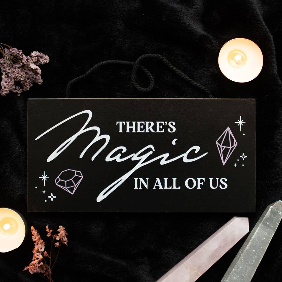 Sign, There's Magic in All of Us Witchy Hanging