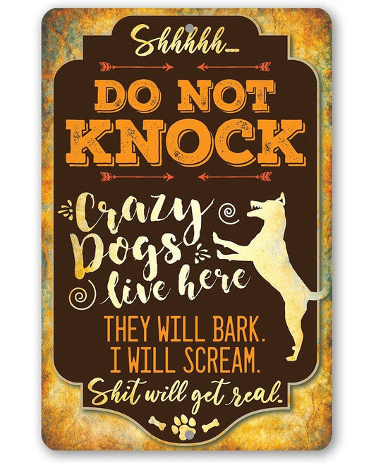 Metal Sign, Crazy Dogs Live Here -