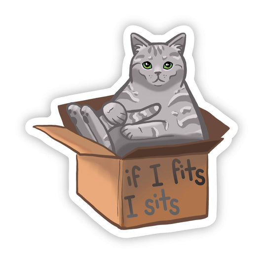 Sticker "If I Fits I Sits"