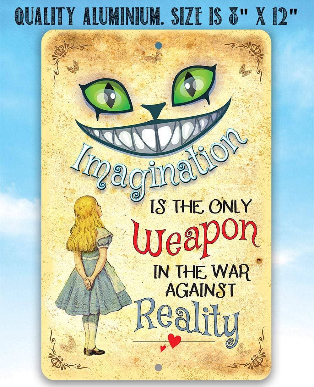 Metal Sign, Alice in Wonderland - Imagination -