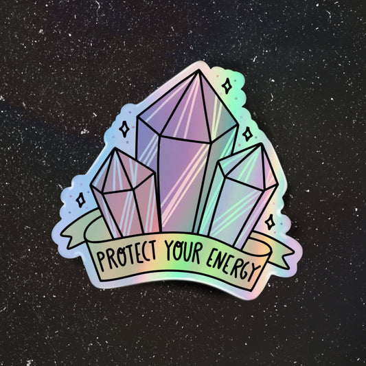 Sticker, "Protect Your Energy" Holographic