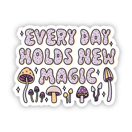 Sticker "Every day holds new magic"