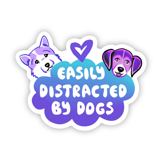 Sticker "Easily Distracted By Dogs"