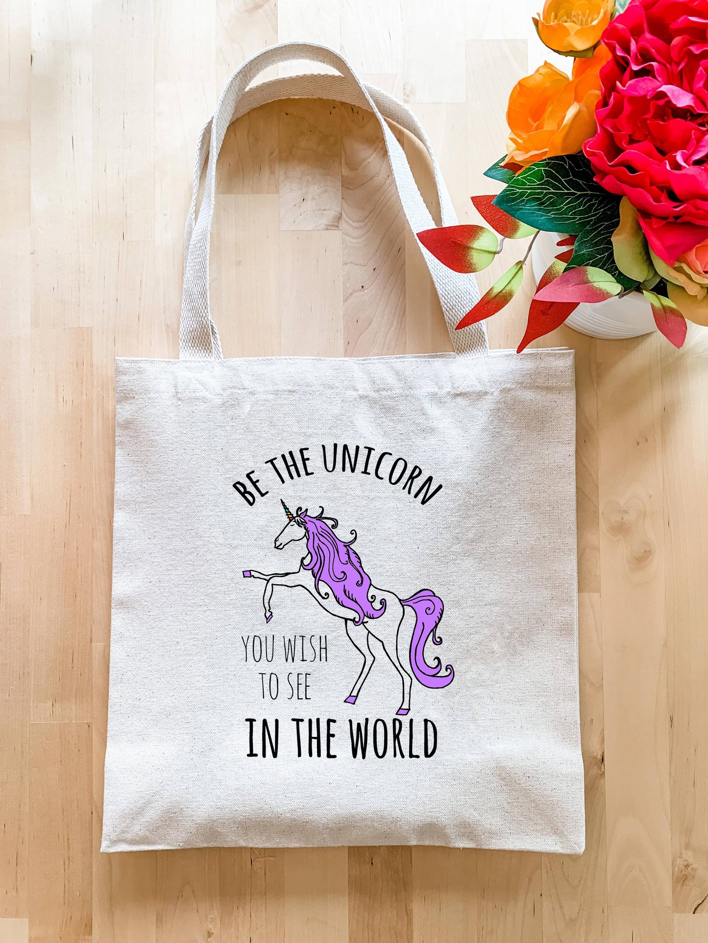 Tote Bags "Be The Unicorn You Wish To See"