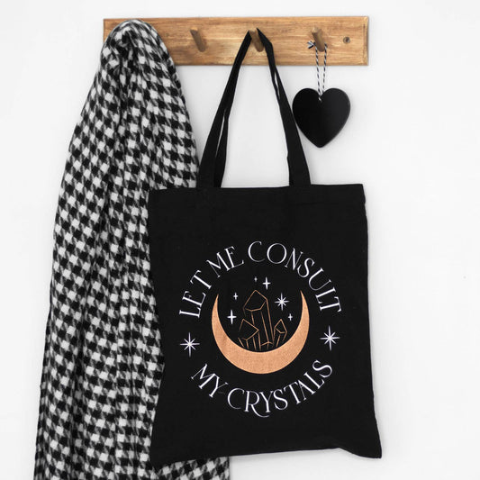 Tote Bag,Let Me Consult My Crystals Polycotton